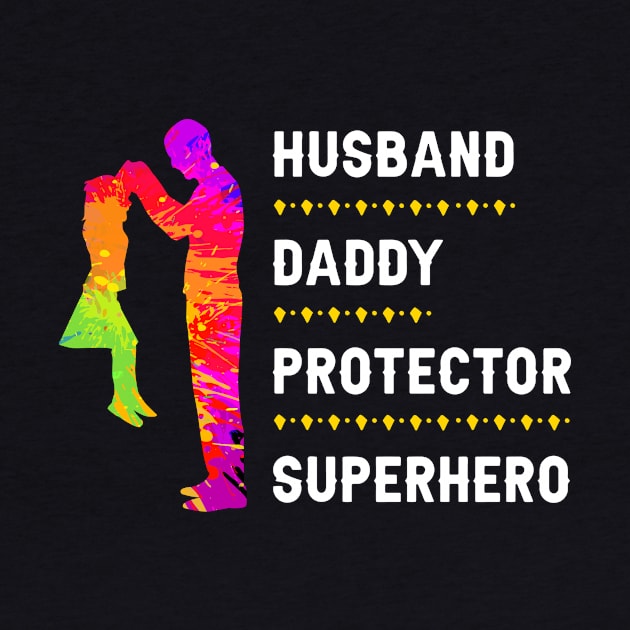 HUSBAND, DADDY, PROTECTOR, SUPERHERO by Parrot Designs